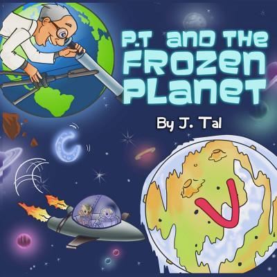 Cover for J Tal · P.T. and the Frozen Planet (Paperback Book) (2016)