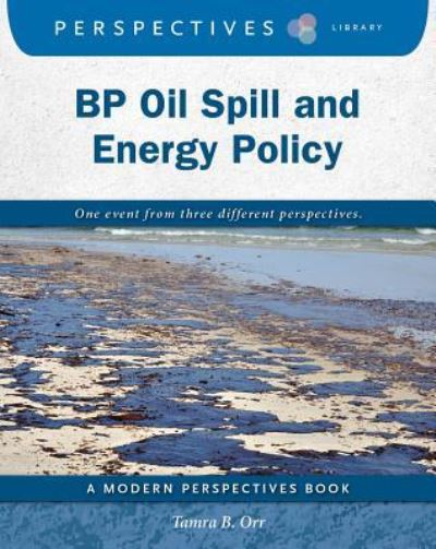 Cover for Tamra B Orr · BP Oil Spill and Energy Policy (Paperback Book) (2017)