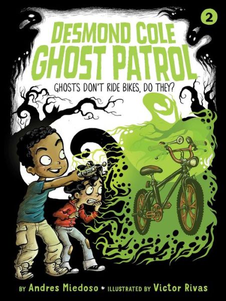 Ghosts don't ride bikes, do they? - Andres Miedoso - Books -  - 9781534410428 - December 12, 2017