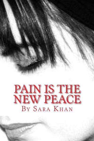 Cover for Sara Khan · Pain is the new peace (Taschenbuch) (2016)