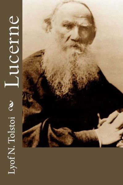 Cover for Lyof N Tolstoi · Lucerne (Paperback Book) (2016)