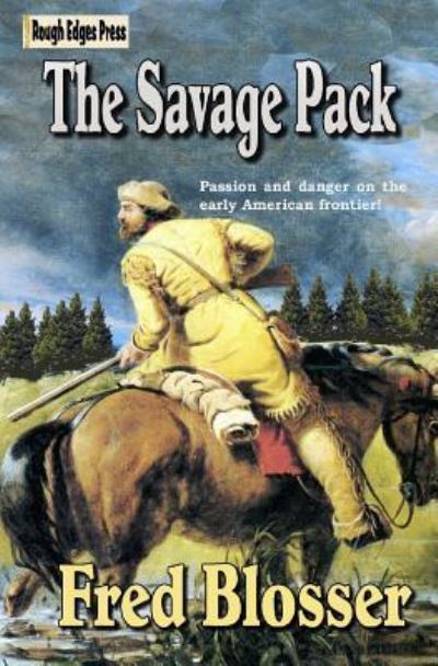 Cover for Fred Blosser · The Savage Pack (Paperback Book) (2016)