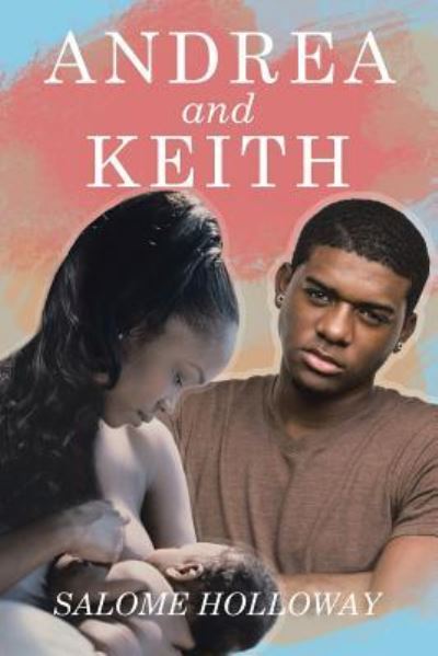 Cover for Salome Holloway · Andrea and Keith (Paperback Book) (2018)