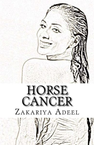 Cover for Zakariya Adeel · Horse Cancer (Paperback Book) (2017)