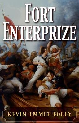 Cover for Kevin Emmet Foley · Fort Enterprize (Paperback Book) (2016)