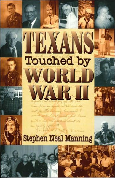 Cover for Stephen Manning · Texans Touched by World War II (Paperback Book) (2002)