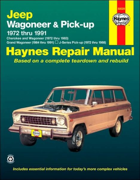 Cover for Haynes Publishing · Jeep Wagoneer &amp; Pick-up covering Wagoneer (72-83), Grand Wagoneer (84-91), Cherokee (72-83) &amp; J-Series pick-ups (72-88) Haynes Repair Manual (USA) (Paperback Book) (1997)