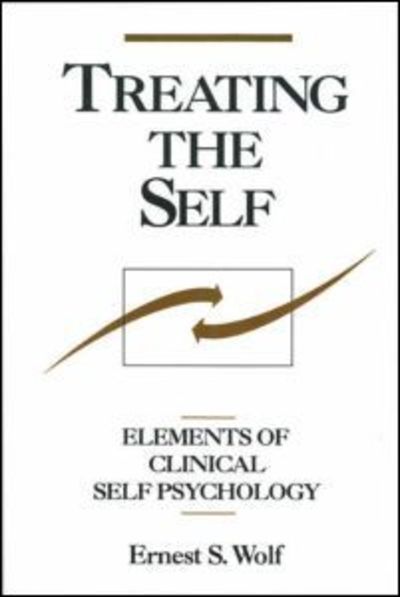 Cover for Ernest S. Wolf · Treating the Self: Elements of Clinical Self Psychology (Paperback Book) (2002)