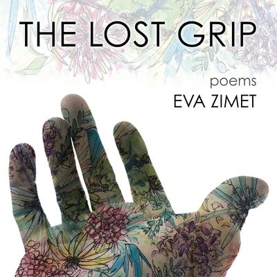 Cover for Eva Zimet · The Lost Grip (Paperback Book) (2020)