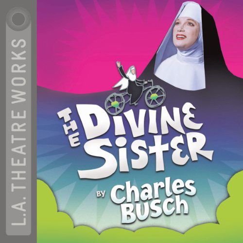 Cover for Charles Busch · The Divine Sister (Audiobook (CD)) [Unabridged edition] (2013)