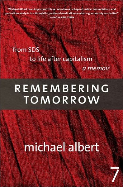Cover for Michael Albert · Remembering Tomorrow: A Memoir (Hardcover Book) (2007)