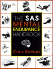 The SAS Mental Endurance Handbook - Chris McNab - Books - The Lyons Press - 9781585744428 - March 1, 2002