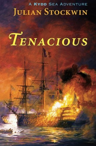 Cover for Julian Stockwin · Tenacious: a Kydd Sea Adventure (Kydd Sea Adventures) (Paperback Book) (2007)