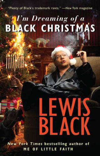 Cover for Lewis Black · I'm Dreaming of a Black Christmas (Paperback Book) [Reprint edition] (2011)