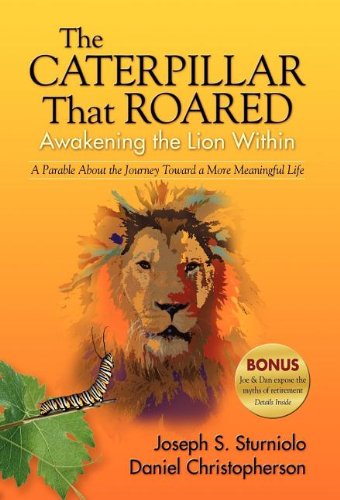 Cover for Joseph S Sturniolo · The Caterpillar That Roared: Awakening the Lion Within (Hardcover Book) (2008)