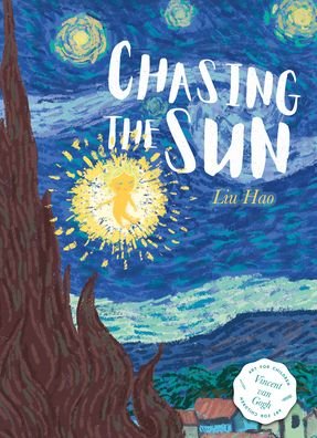 Cover for Liu Hao · Chasing the Sun - Art for Kids (Hardcover bog) (2023)