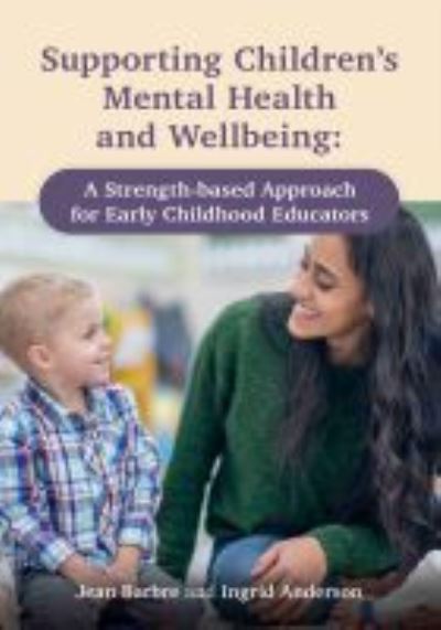 Cover for Jean Barbre · Supporting Children’s Mental Health and Wellbeing: A Strength-based Approach for Early Childhood Educators (Paperback Book) (2022)