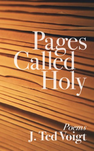 Cover for J. Ted Voigt · Pages Called Holy: Poems (Paperback Book) (2009)