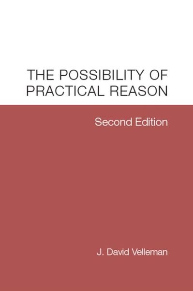 Cover for J David Velleman · The Possibility of Practical Reason (Paperback Book) (2015)
