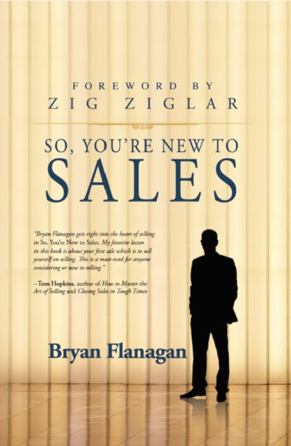 Cover for Bryan Flanagan · So You're New to Sales (Paperback Book) (2016)