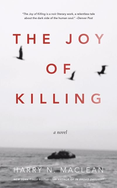 Cover for Harry MacLean · Joy of Killing (Book) (2016)