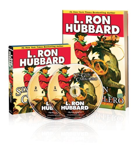 Cover for L. Ron Hubbard · Read &amp; Listen Package: Six-gun Caballero (Stories from the Golden Age) (Paperback Book) [Pap / Com edition] (2012)