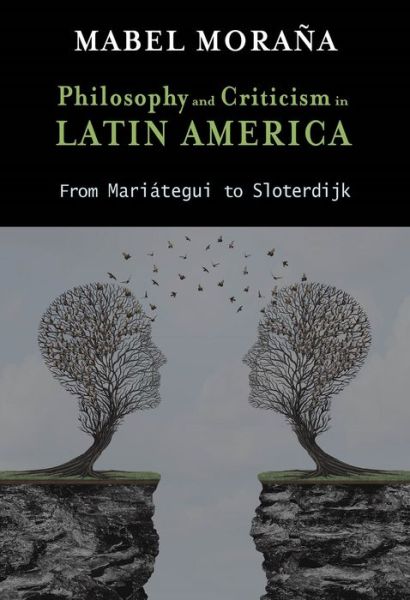 Cover for Mabel Morana · Philosophy and Criticism in Latin America (Hardcover Book) (2020)