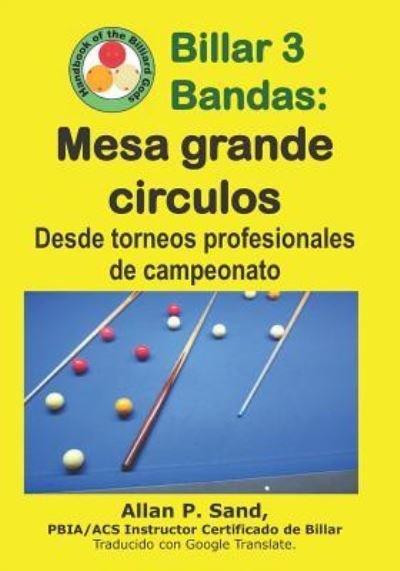 Cover for Allan P Sand · Billar 3 Bandas - Mesa Grande Circulos (Taschenbuch) (2019)