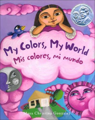 MIS Colores, Mi Mundo - Maya Christina Gonzalez - Books - Perfection Learning - 9781627653428 - April 1, 2013