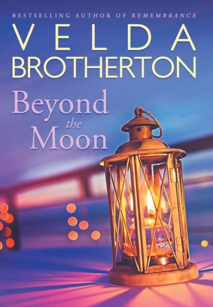 Cover for Velda Brotherton · Beyond the Moon (Inbunden Bok) [2nd edition] (2019)
