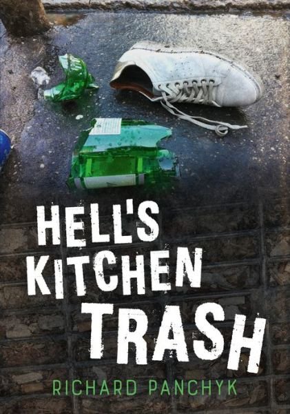 Cover for Richard Panchyk · Hell's Kitchen Trash (Paperback Book) (2020)