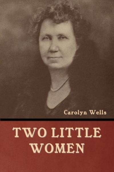 Cover for Carolyn Wells · Two Little Women (Bok) (2022)