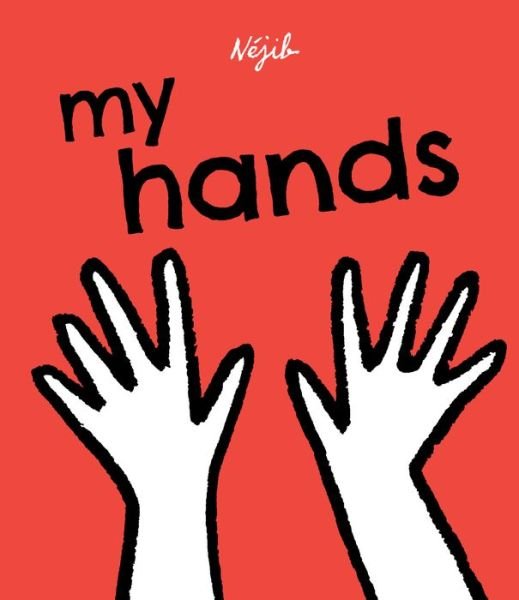 Cover for Nejib · My Hands (Gebundenes Buch) (2022)