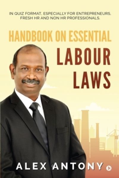 Cover for Alex Antony · Handbook on Essential Labour Laws (Paperback Book) (2020)