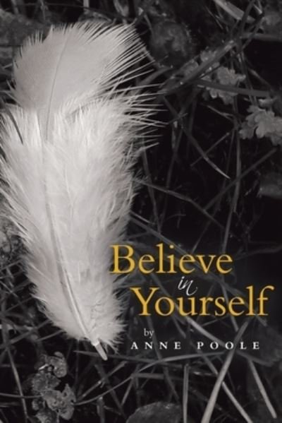 Cover for Anne Poole · Believe in Yourself (Book) (2022)