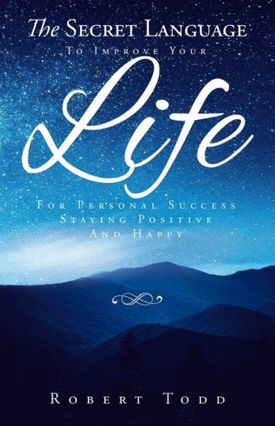 The Secret Language - Robert Todd - Books - P One Media Marketing Consultancy - 9781638121428 - October 23, 2021