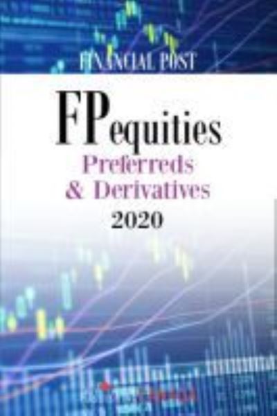 FP Equities: Preferreds & Derivatives 2020 - Grey House Canada - Books - H.W. Wilson Publishing Co. - 9781642656428 - July 7, 2020