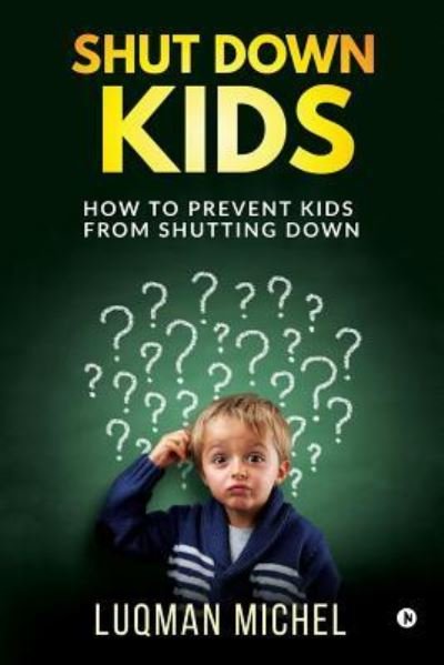 Cover for Luqman Michel · Shut Down Kids (Paperback Book) (2018)