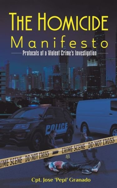 Cover for Cpt Jose 'pepi' Granado · The Homicide Manifesto (Taschenbuch) (2020)