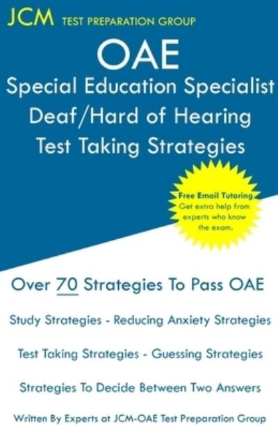 Cover for Jcm-Oae Test Preparation Group · OAE Special Education Specialist Deaf / Hard of Hearing Test Taking Strategies (Pocketbok) (2019)