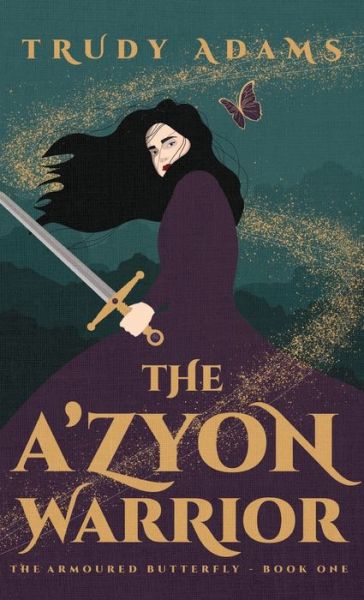 Cover for Trudy Adams · The A'zyon Warrior (Inbunden Bok) (2020)