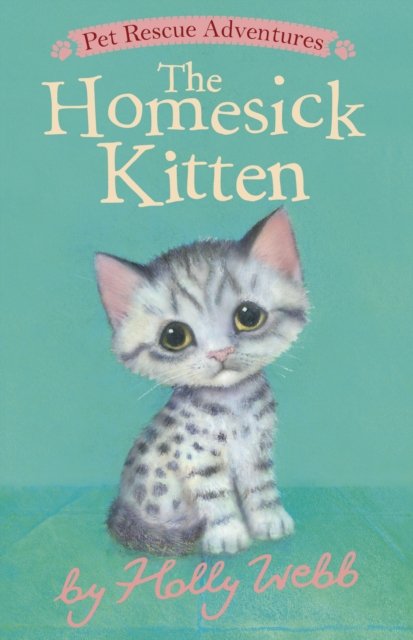Cover for Holly Webb · The Homesick Kitten - Pet Rescue Adventures (Paperback Book) (2023)
