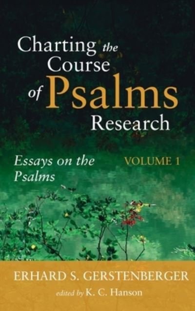 Charting the Course of Psalms Research - Erhard S. Gerstenberger - Books - Cascade Books - 9781666797428 - October 18, 2022