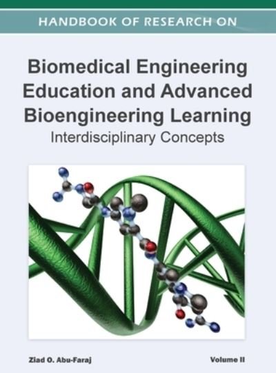 Cover for Ziad O. Abu-Faraj · Handbook of Research on Biomedical Engineering Education and Advanced Bioengineering Learning (Hardcover Book) (2012)