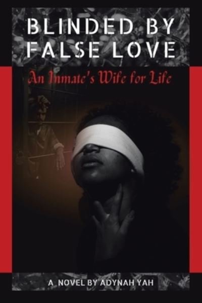 Cover for Adynah Yah · Blinded by False Love (Bok) (2023)