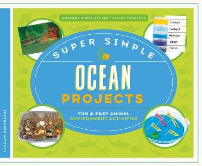 Cover for Carolyn Bernhardt · Super Simple Ocean Projects : Fun &amp; Easy Animal Environment Activities (Hardcover Book) (2016)