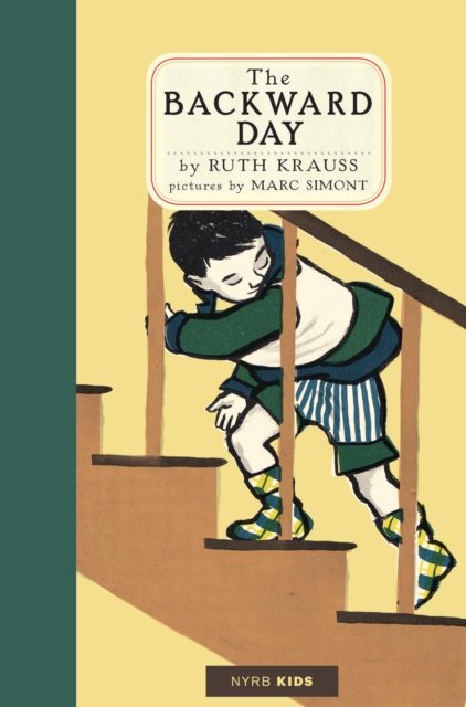 Cover for Ruth Krauss · The Backward Day (Hardcover bog) (2024)