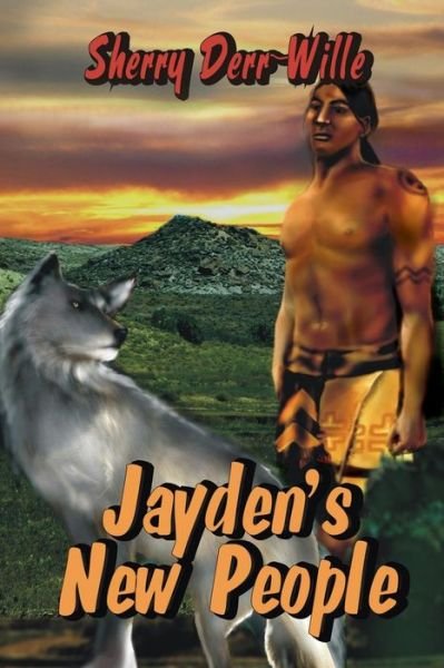 Cover for Sherry Derr-Wille · Jayden's New People (Paperback Book) (2015)