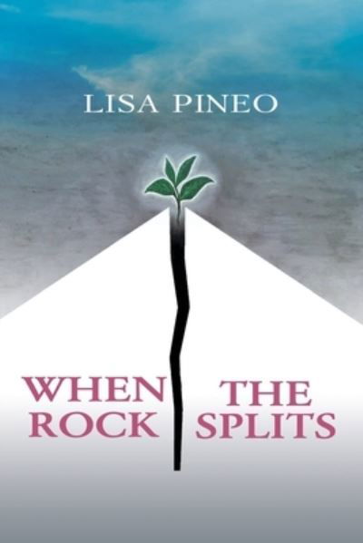 Lisa Pineo · When the Rock Splits (Book) (2024)