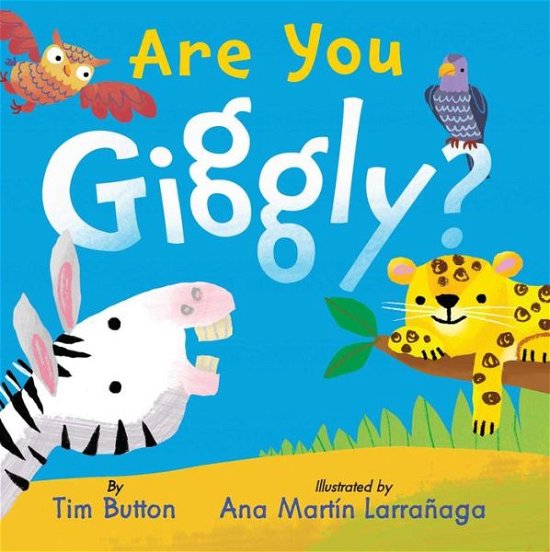 Are You Giggly? - Tim Button Board Books - Tim Button - Boeken - The Collective Book Studio - 9781685552428 - 1 augustus 2024
